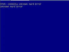 Win7电脑蓝屏提示＂c000021a unknown hard error＂怎么解决？