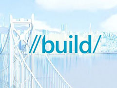 Build2016大会全新网络视频在线直播地址已曝光