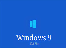 传言Win9将停止支持32位系统