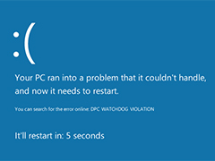 Win10蓝屏提示DPC_WATCHDOG_VIOLATION的原因及解决方法